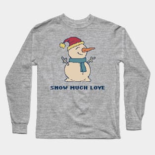 Snow Much Love! Long Sleeve T-Shirt